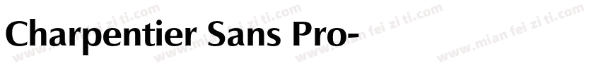 Charpentier Sans Pro字体转换